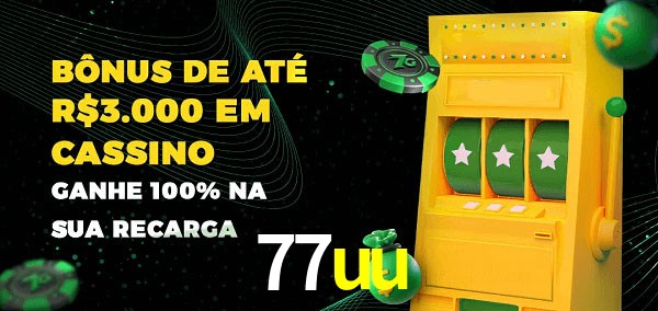 77uu melhor bônus de depósito